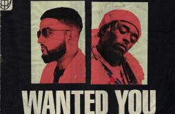 Wanted You歌词 歌手NavLil Uzi Vert-专辑Wanted You-单曲《Wanted You》LRC歌词下载