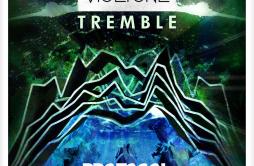Tremble (Radio Edit)歌词 歌手Vicetone-专辑Tremble-单曲《Tremble (Radio Edit)》LRC歌词下载