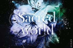 Sacred world歌词 歌手RAISE A SUILEN-专辑Sacred world-单曲《Sacred world》LRC歌词下载