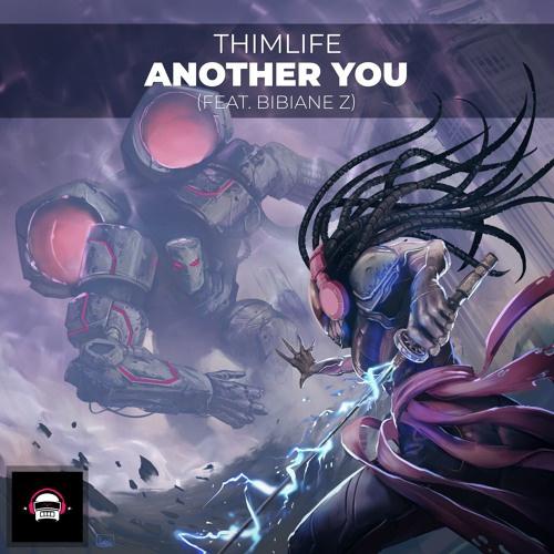 Another You歌词 歌手ThimLife / Bibiane Z-专辑Another You-单曲《Another You》LRC歌词下载