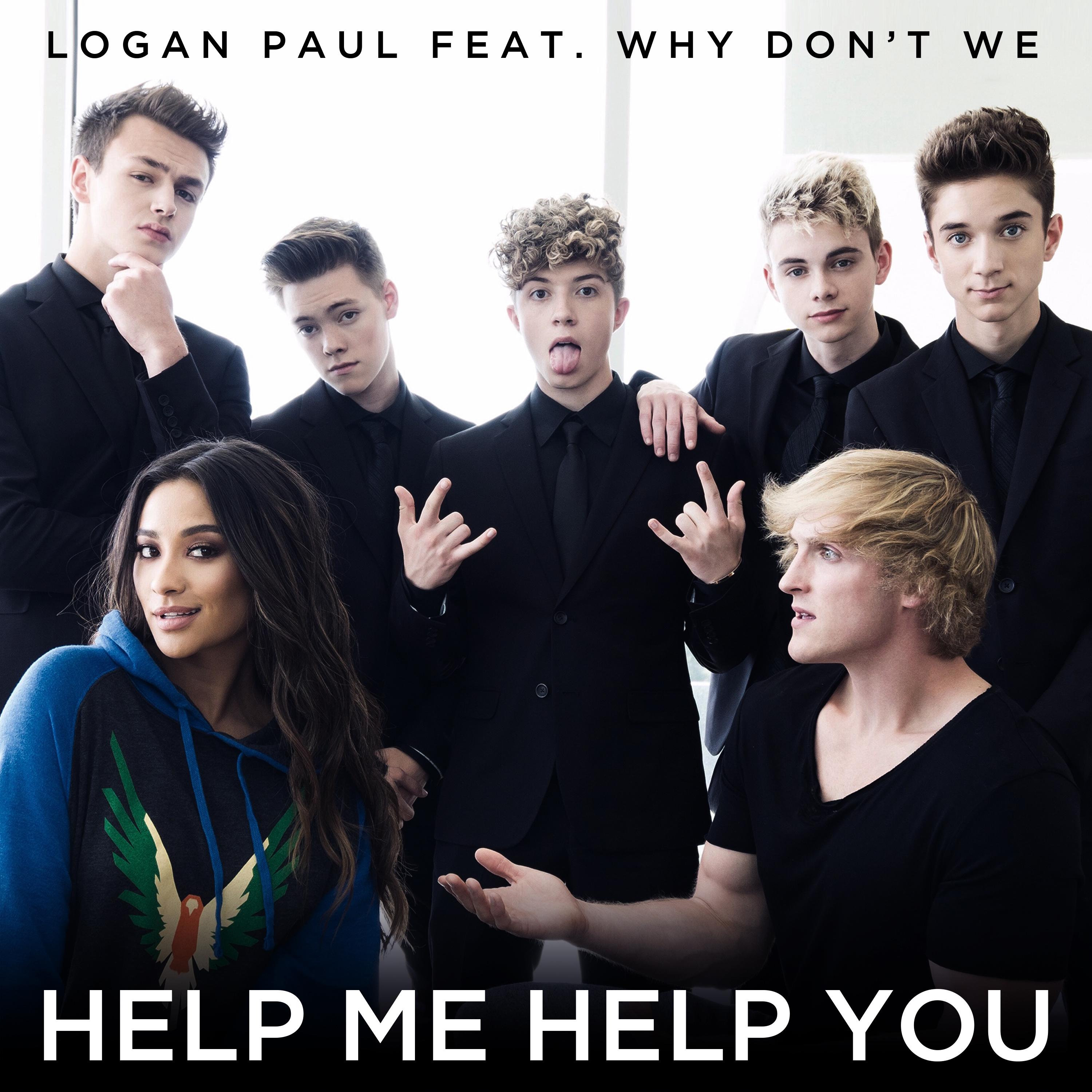 Help Me Help You歌词 歌手Logan Paul / Why Don't We-专辑Help Me Help You-单曲《Help Me Help You》LRC歌词下载