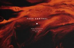 Take Control歌词 歌手KREAM-专辑Take Control-单曲《Take Control》LRC歌词下载