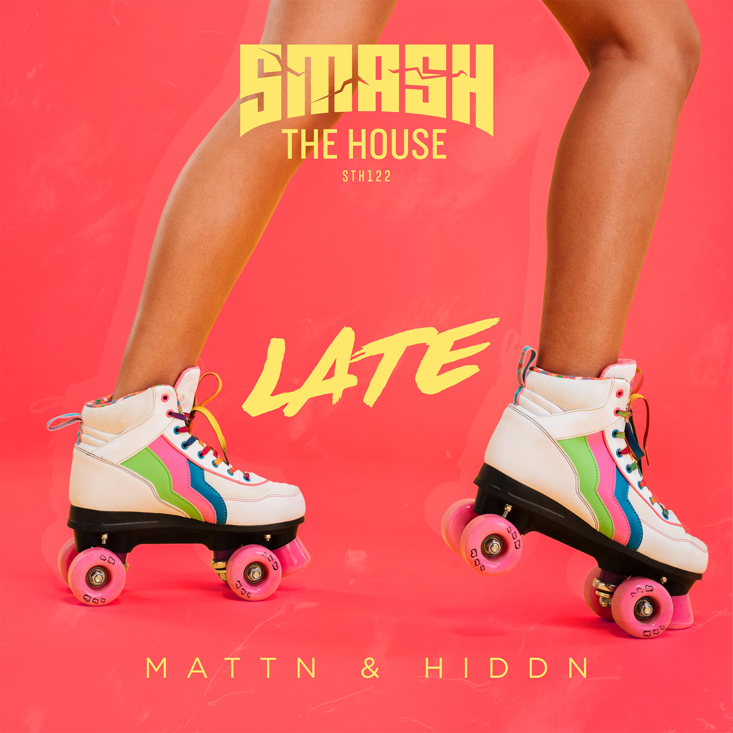 Late歌词 歌手MATTN / HIDDN-专辑Late-单曲《Late》LRC歌词下载