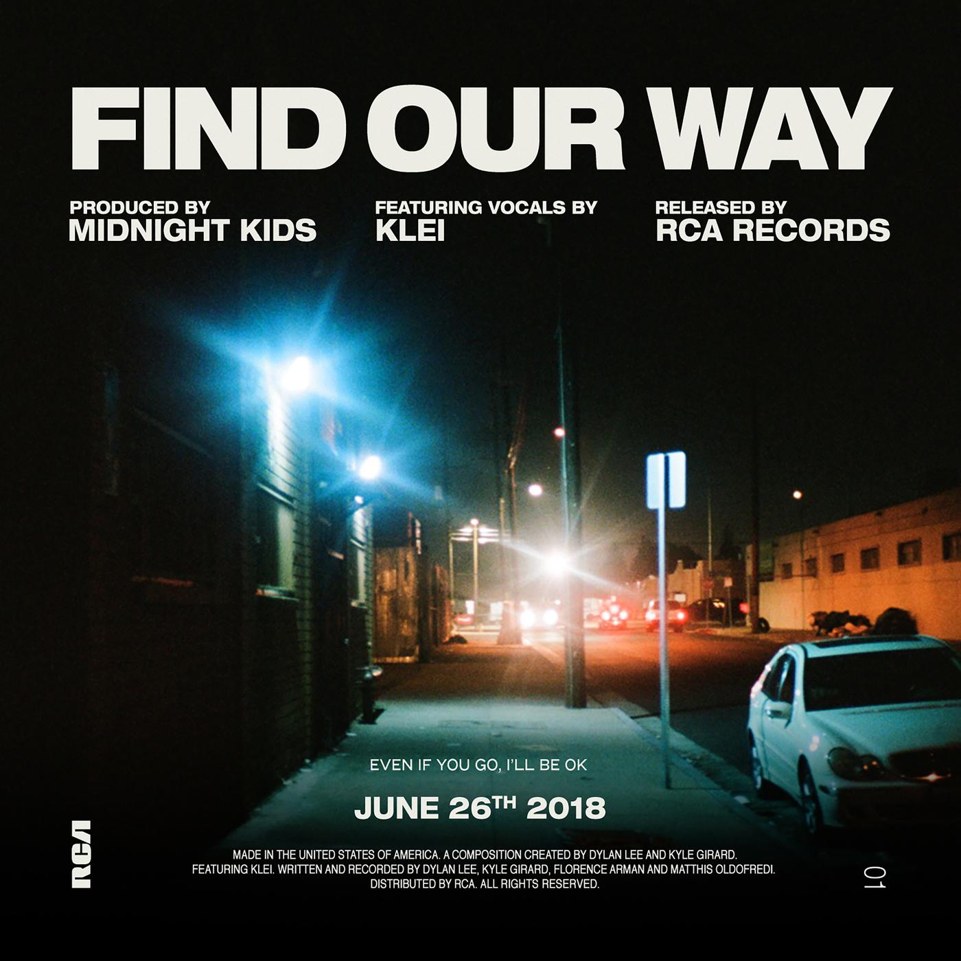 Find Our Way歌词 歌手Midnight Kids / Klei-专辑Find Our Way-单曲《Find Our Way》LRC歌词下载