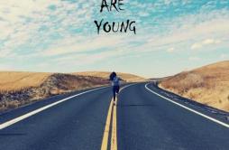 We Are Young (Radio Mix)歌词 歌手ThimLifeBibiane Z-专辑We Are Young-单曲《We Are Young (Radio Mix)》LRC歌词下载