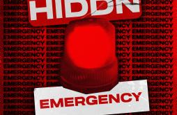 Emergency歌词 歌手HIDDN-专辑Emergency-单曲《Emergency》LRC歌词下载