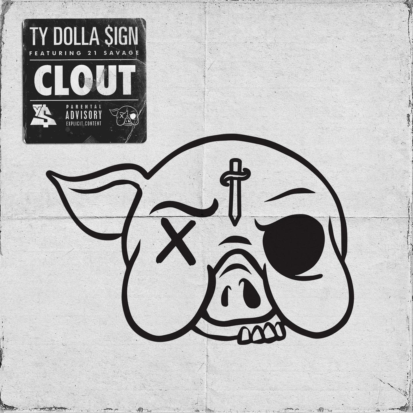 Clout歌词 歌手Ty Dolla $ign / 21 Savage-专辑Clout-单曲《Clout》LRC歌词下载