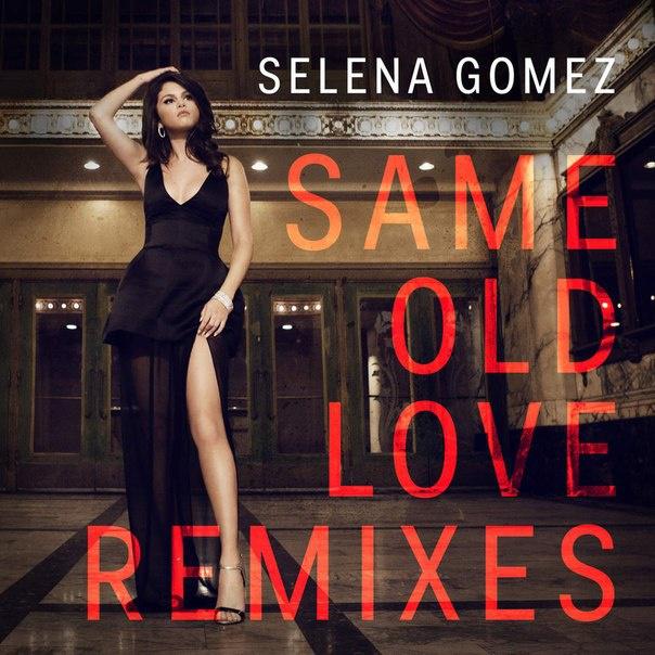 Same Old Love (Borgore Remix)歌词 歌手Selena Gomez / Borgore-专辑Same Old Love (Remixes)-单曲《Same Old Love (Borgore Remix)》LRC歌词下载