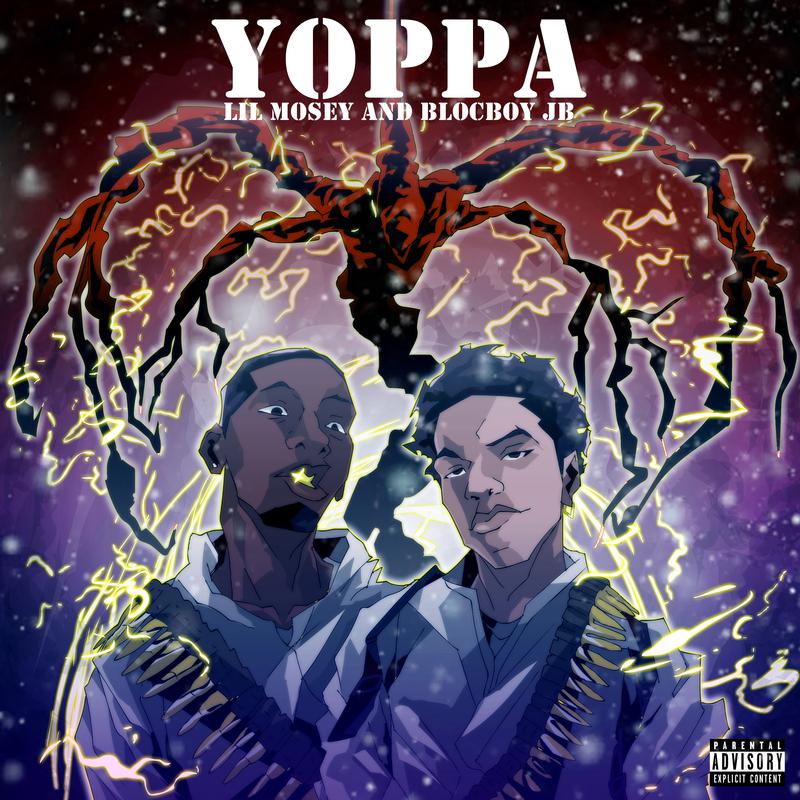 Yoppa歌词 歌手Lil Mosey / BlocBoy JB-专辑Yoppa-单曲《Yoppa》LRC歌词下载