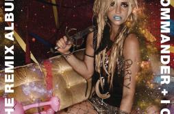 Take It Off (Billboard Radio Mix)歌词 歌手Kesha-专辑I Am The Dance Commander + I Command You To Dance: The Remix Album-单曲《Take It Off 