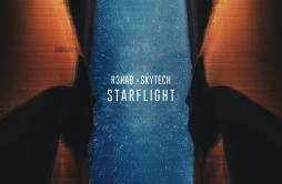 Starflight歌词 歌手R3HABSkytech-专辑Starflight-单曲《Starflight》LRC歌词下载