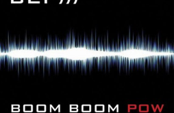 Boom Boom Pow (Clean)歌词 歌手Black Eyed Peas-专辑Boom Boom Pow-单曲《Boom Boom Pow (Clean)》LRC歌词下载