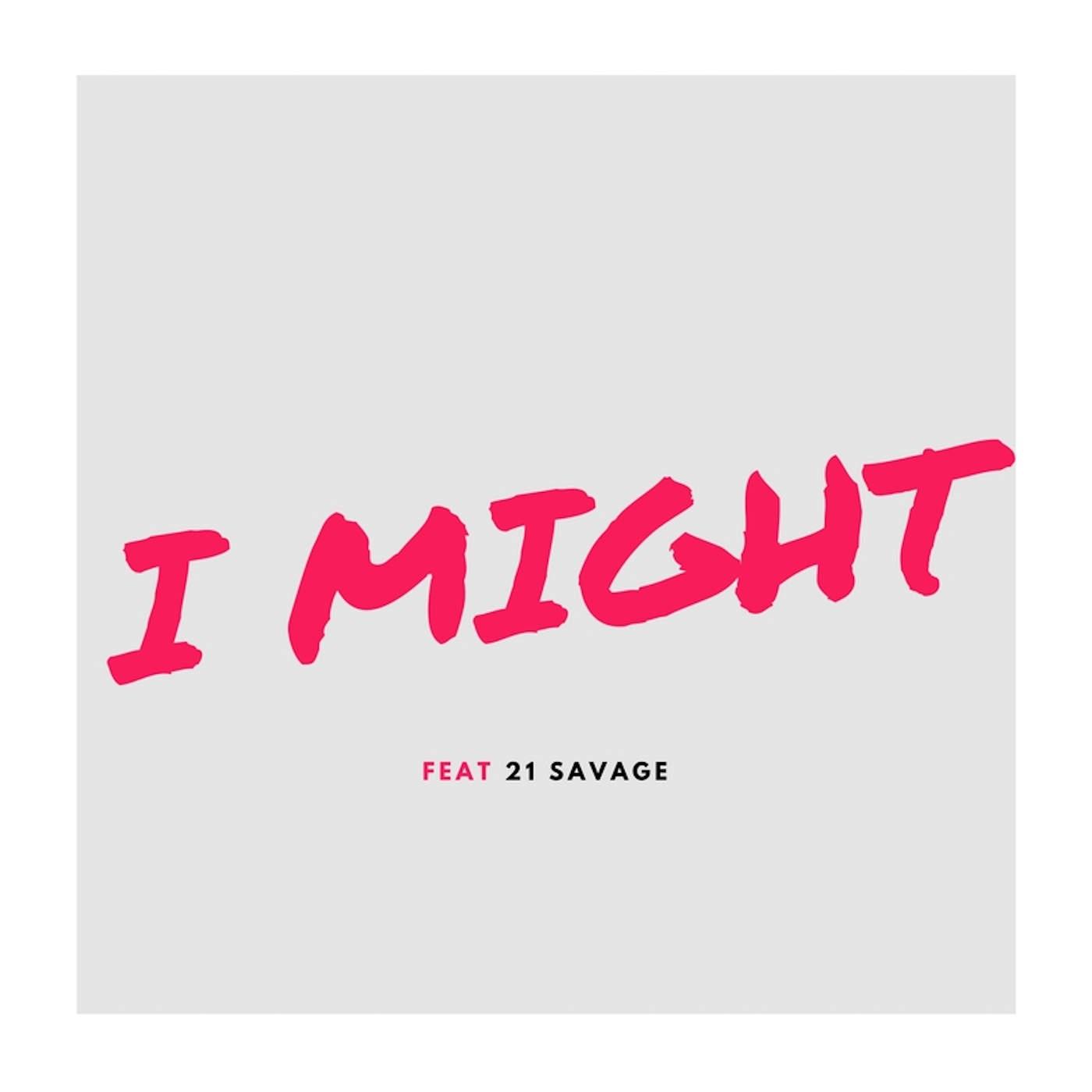 I Might歌词 歌手Young Thug / 21 Savage-专辑I Might-单曲《I Might》LRC歌词下载