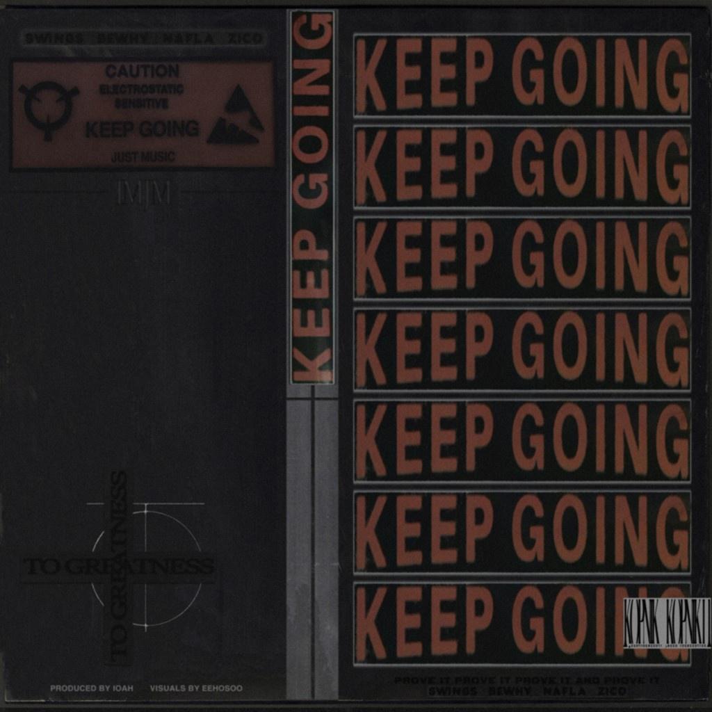 Keep Going (Prod. By IOAH)歌词 歌手Swings / BewhY / nafla / Zico-专辑Keep Going-单曲《Keep Going (Prod. By IOAH)》LRC歌词下载