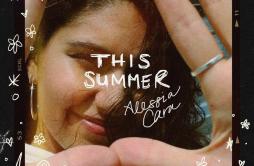OKAY OKAY歌词 歌手Alessia Cara-专辑This Summer-单曲《OKAY OKAY》LRC歌词下载