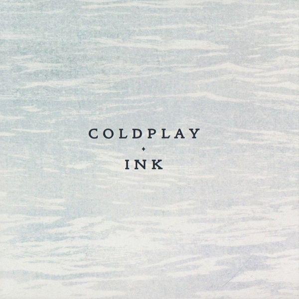 Ink歌词 歌手Coldplay-专辑Ink-单曲《Ink》LRC歌词下载