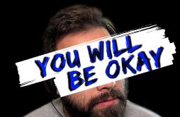 You Will Be Okay歌词 歌手Caleb Hyles-专辑You Will Be Okay-单曲《You Will Be Okay》LRC歌词下载