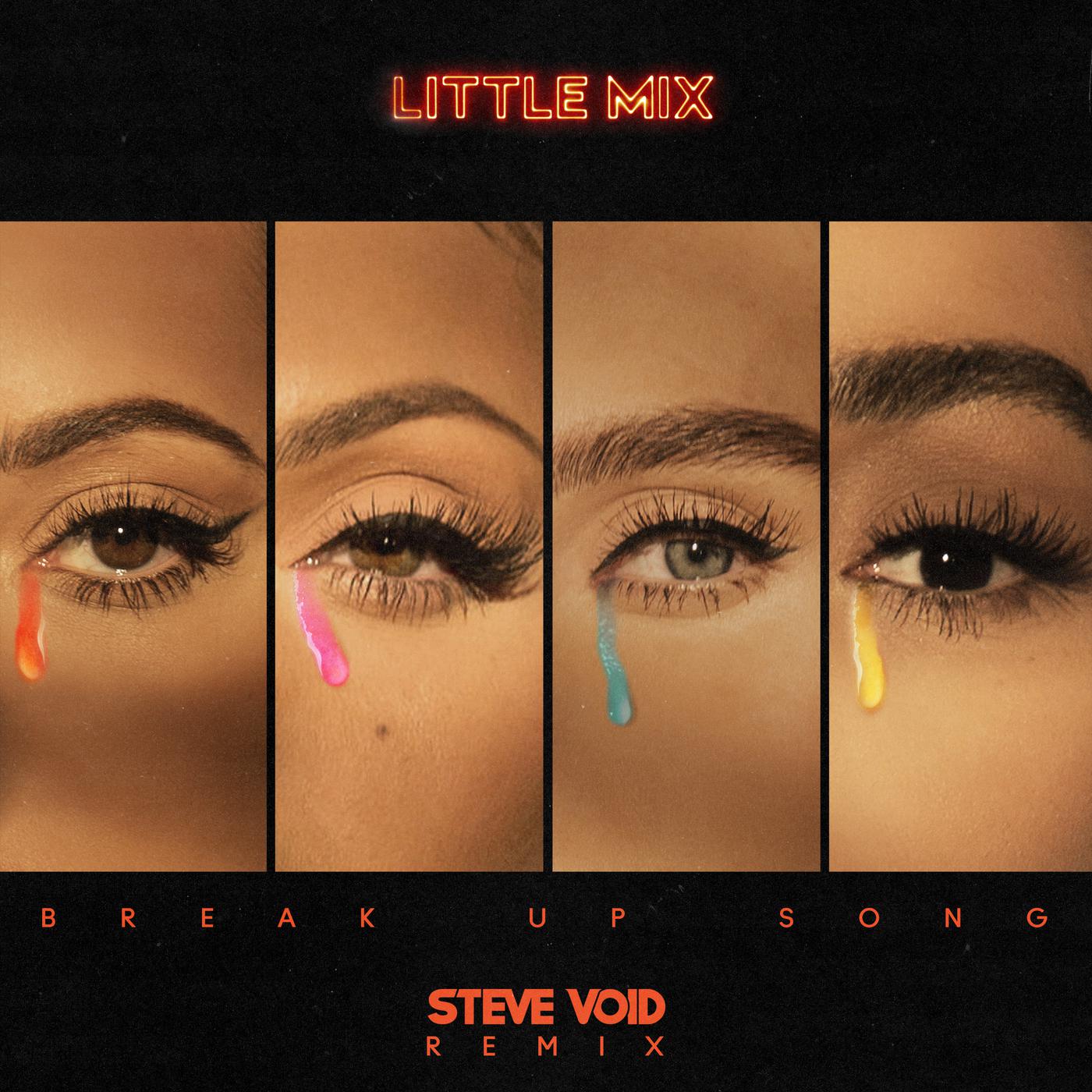 Break Up Song (Steve Void Remix)歌词 歌手Little Mix / Steve Void-专辑Break Up Song (Steve Void Remix)-单曲《Break Up Song (Steve Void Remix)》LRC歌词下载