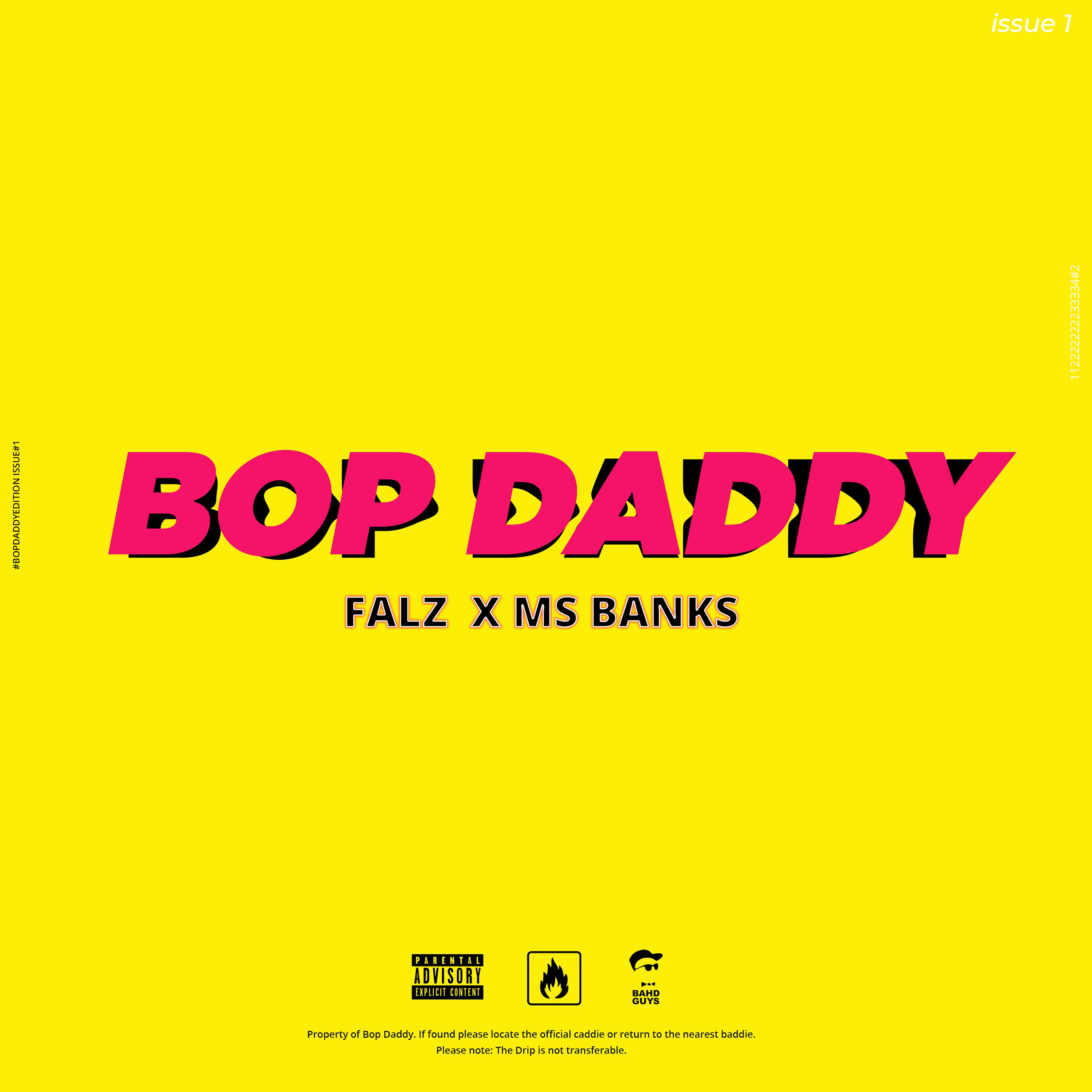 Bop Daddy歌词 歌手Falz / Ms Banks-专辑Bop Daddy-单曲《Bop Daddy》LRC歌词下载