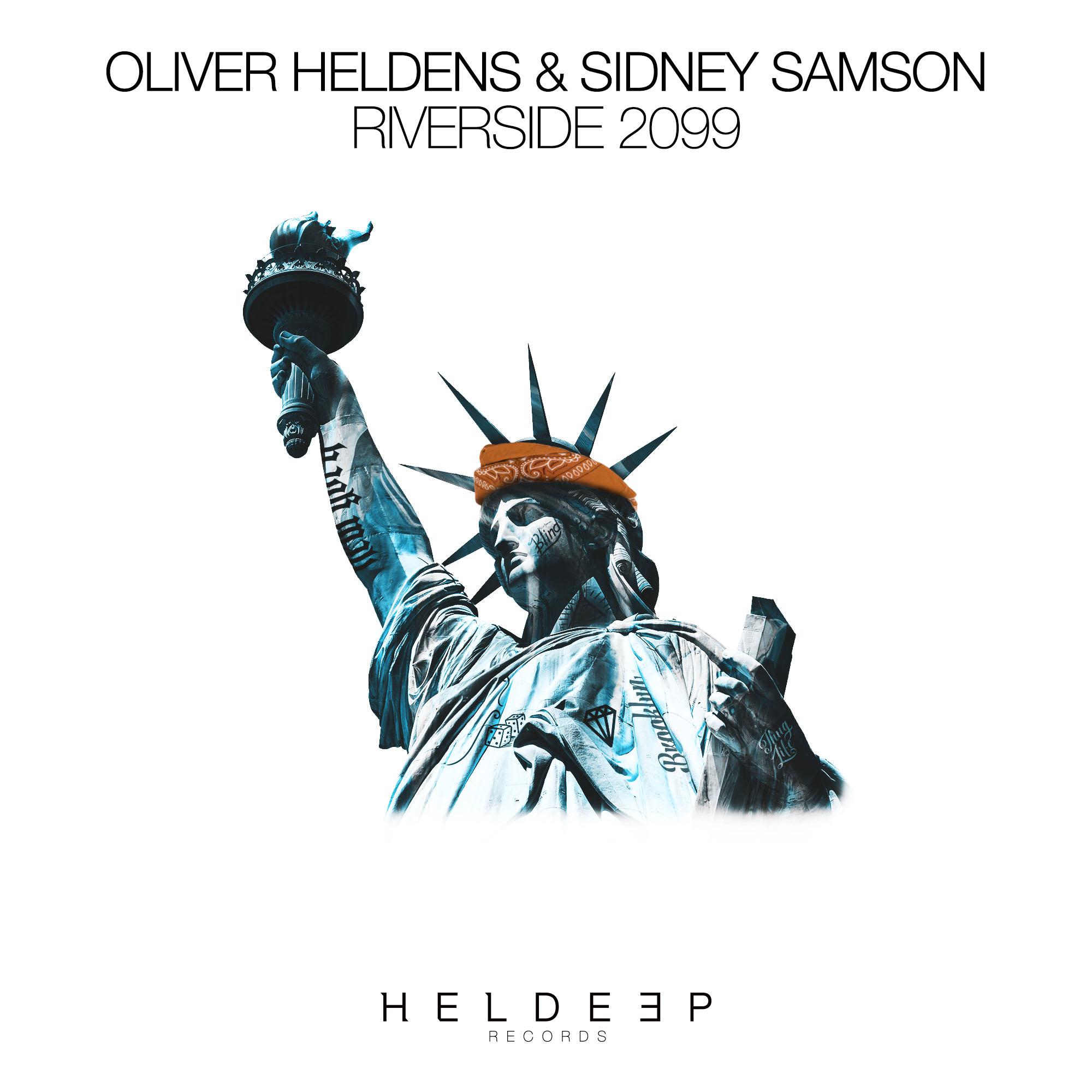 Riverside 2099歌词 歌手Oliver Heldens / Sidney Samson-专辑Riverside 2099-单曲《Riverside 2099》LRC歌词下载