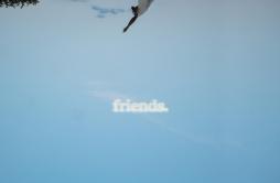 Friends (feat. Kiana Lede)歌词 歌手Bren JoyKiana Ledé-专辑Friends (feat. Kiana Lede)-单曲《Friends (feat. Kiana Lede)》LRC歌词下载
