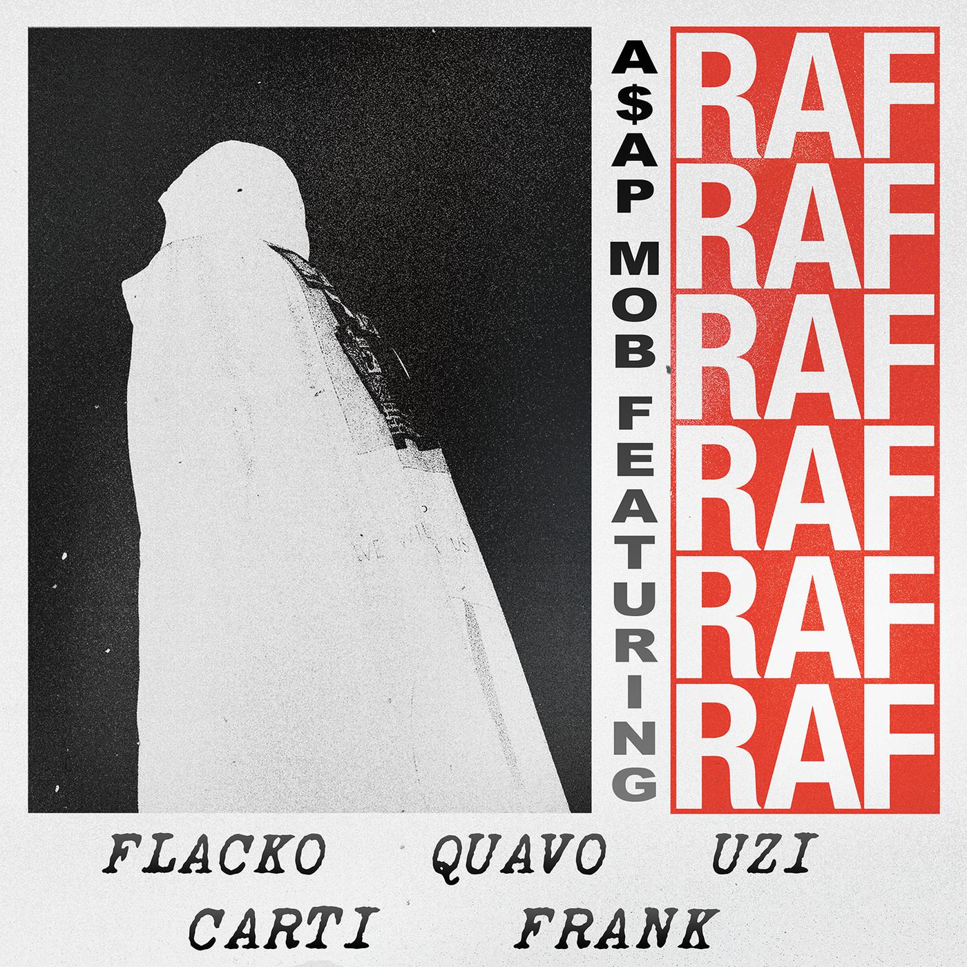 RAF歌词 歌手A$AP Mob / A$AP Rocky / Playboi Carti / Quavo / Lil Uzi Vert / Frank Ocean-专辑RAF-单曲《RAF》LRC歌词下载