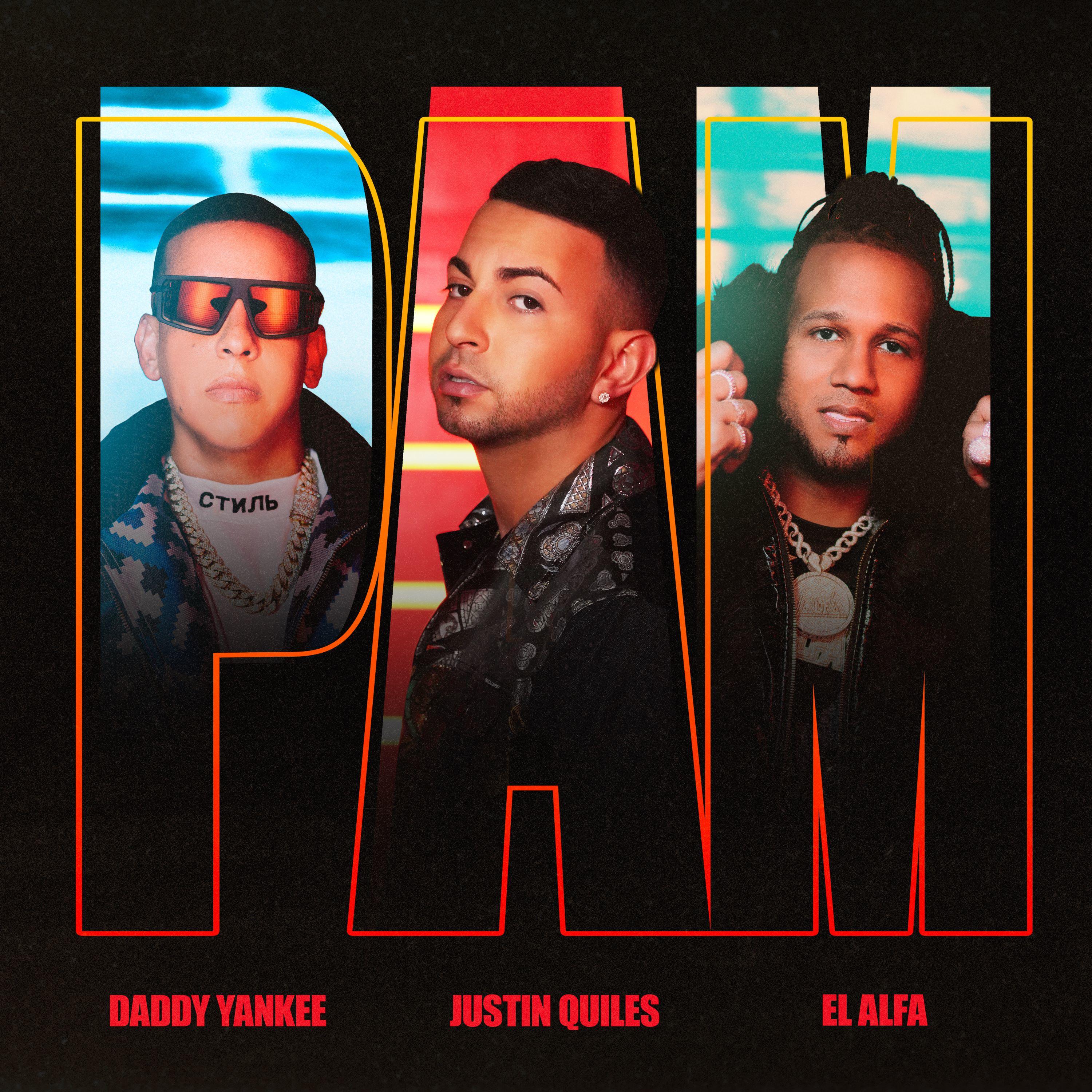 PAM歌词 歌手Justin Quiles / Daddy Yankee / El Alfa-专辑PAM-单曲《PAM》LRC歌词下载