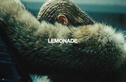 Hold Up歌词 歌手Beyoncé-专辑Lemonade-单曲《Hold Up》LRC歌词下载