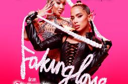 Faking Love (feat. Saweetie)歌词 歌手AnittaSaweetie-专辑Faking Love (feat. Saweetie)-单曲《Faking Love (feat. Saweetie)》LRC歌词下载