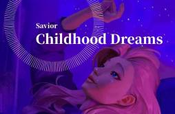 Ary-Childhood Dreams（SaviorSeraphine remix）歌词 歌手SaviorSeraphine-专辑Childhood Dreams-单曲《Ary-Childhood Dreams（SaviorSeraphine remix