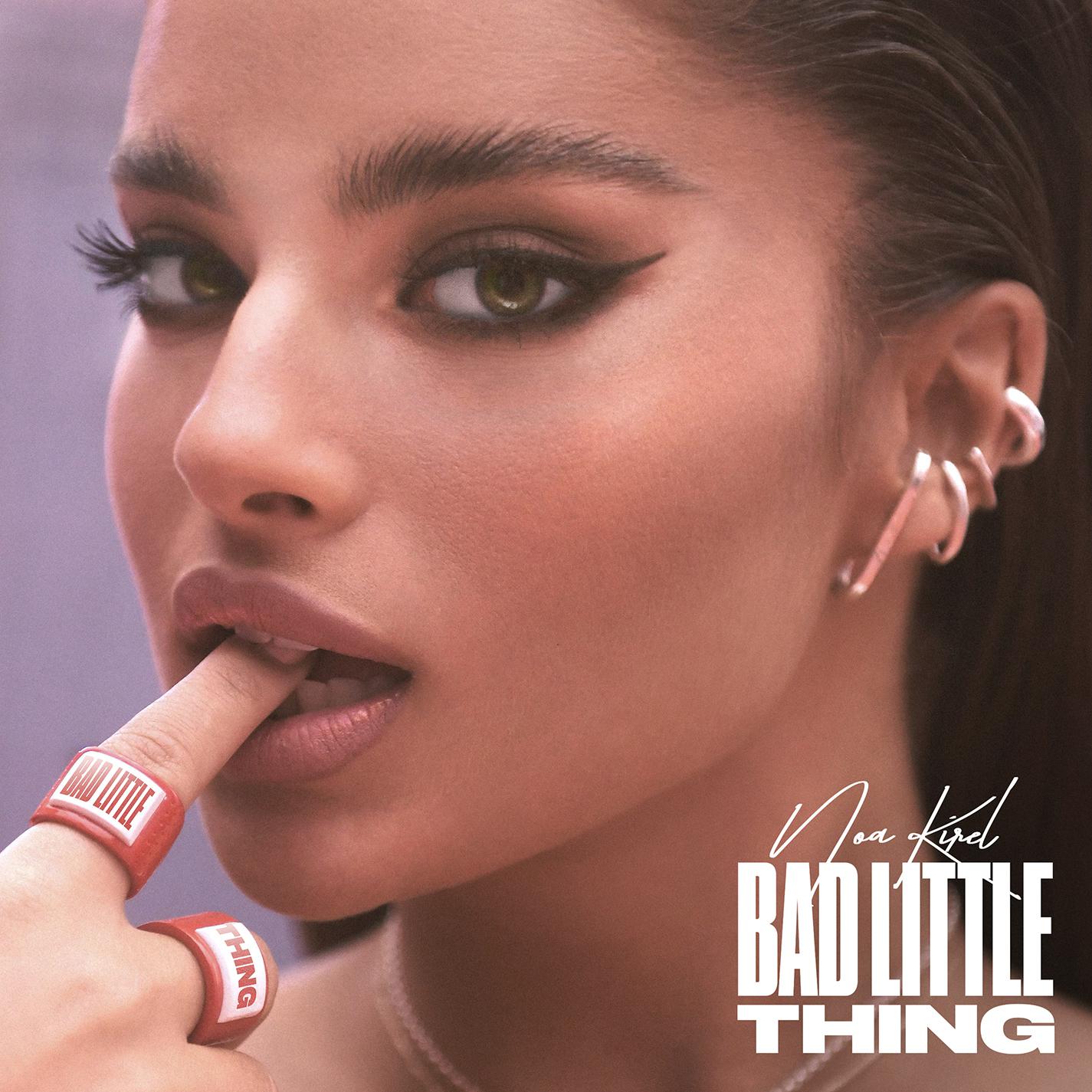 Bad Little Thing歌词 歌手Noa Kirel-专辑Bad Little Thing-单曲《Bad Little Thing》LRC歌词下载