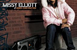 Work It歌词 歌手Missy Elliott-专辑Under Construction-单曲《Work It》LRC歌词下载