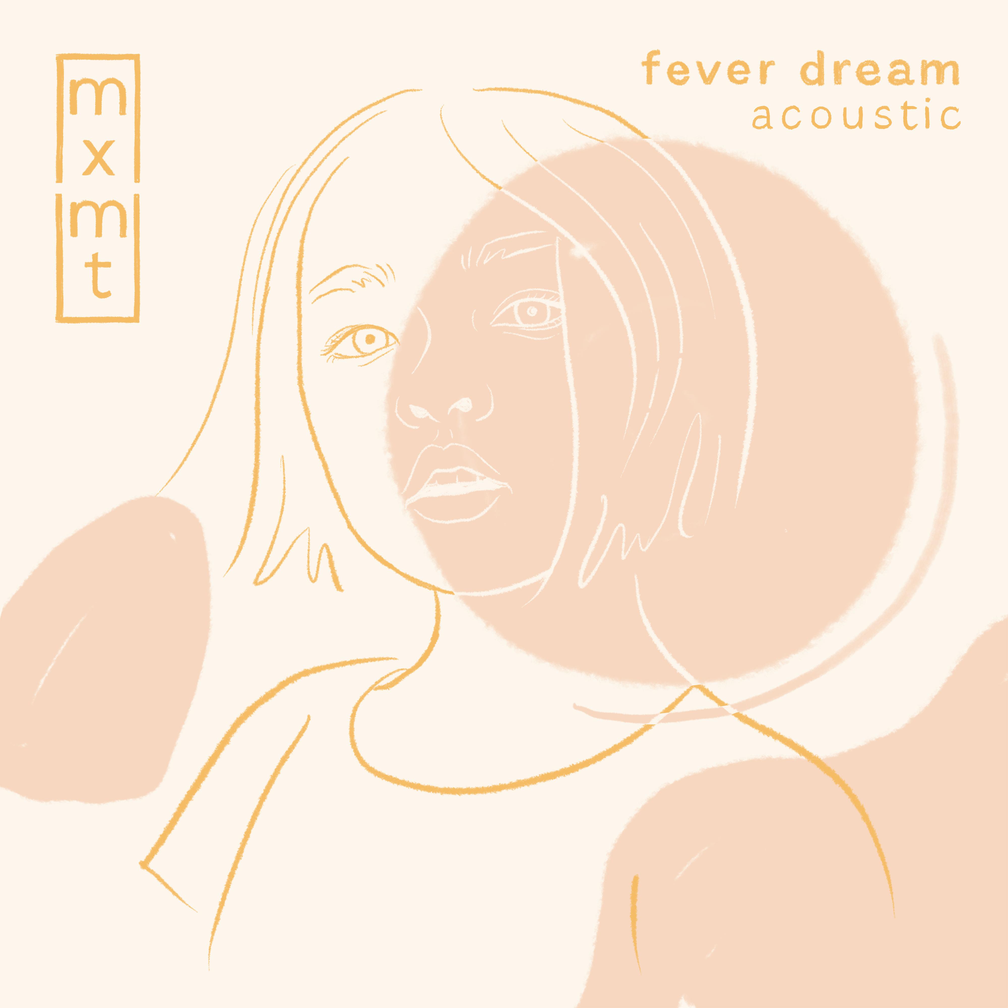 fever dream (acoustic)歌词 歌手mxmtoon-专辑fever dream (acoustic)-单曲《fever dream (acoustic)》LRC歌词下载
