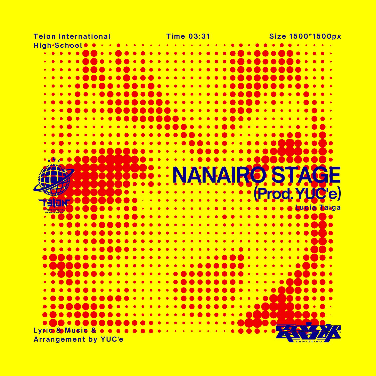 NANAIRO STAGE (Prod. YUC'e)歌词 歌手電音部 / YUC'e / 星川サラ-专辑NANAIRO STAGE (Prod. YUC'e)-单曲《NANAIRO STAGE (Prod. YUC'e)》LRC歌词下载