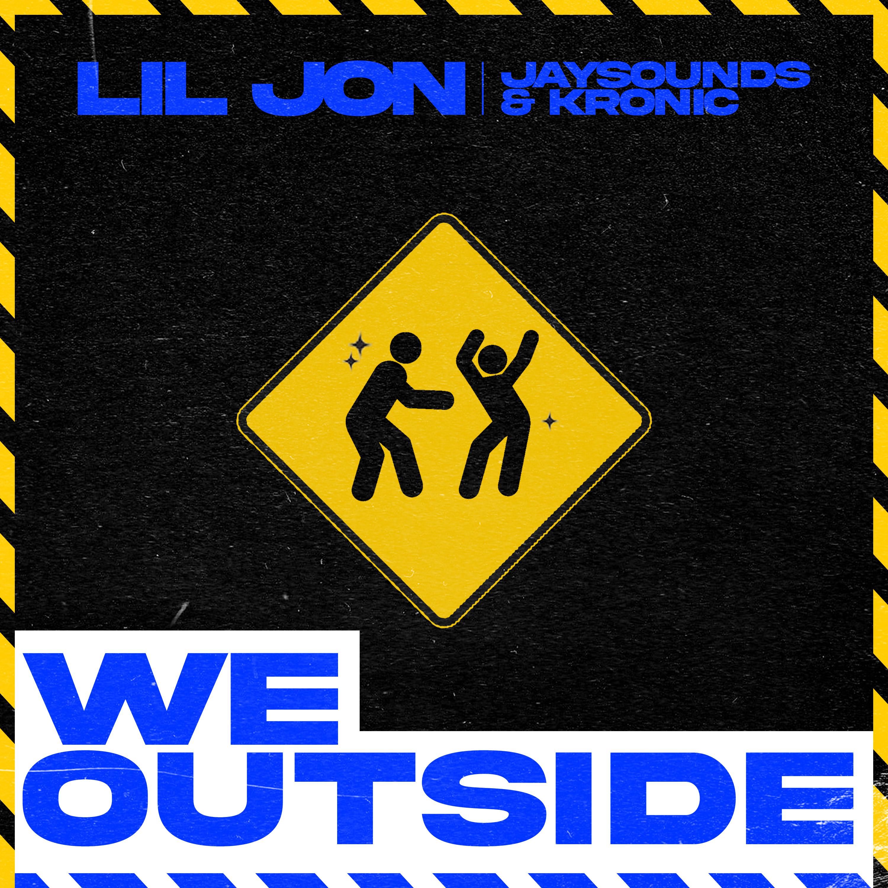We Outside歌词 歌手Lil Jon / JaySounds / Kronic-专辑We Outside-单曲《We Outside》LRC歌词下载