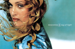 Ray of Light歌词 歌手Madonna-专辑Ray of Light - (光芒万丈)-单曲《Ray of Light》LRC歌词下载