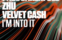 I'm Into It歌词 歌手Paul OakenfoldZHUVelvet Cash-专辑I’m Into It-单曲《I'm Into It》LRC歌词下载