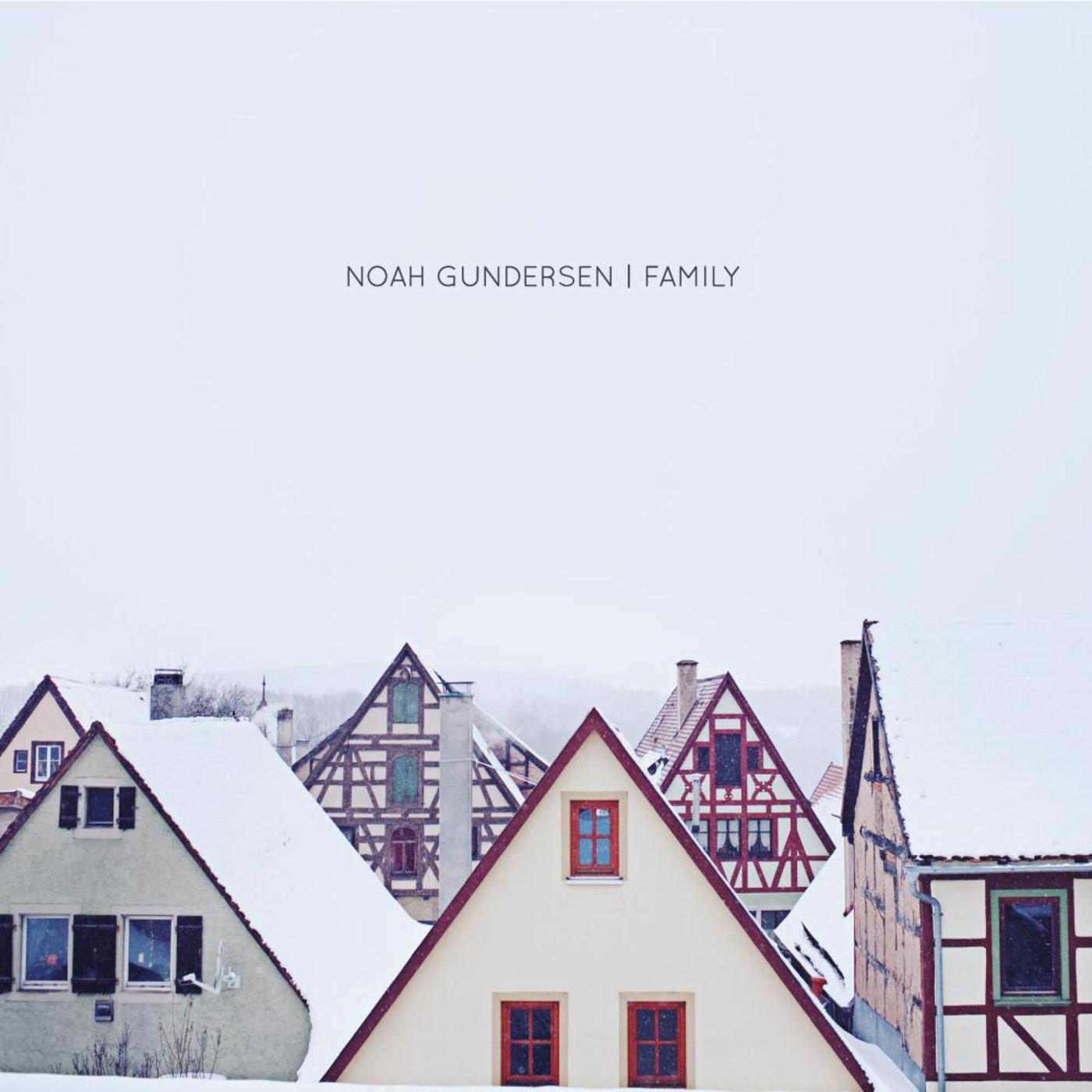 Honest Songs歌词 歌手Noah Gundersen-专辑Family-单曲《Honest Songs》LRC歌词下载
