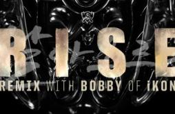 RISE(Remix ft. BOBBY of iKON)歌词 歌手The Glitch MobMakoThe Word AliveBobby-专辑RISE(Remix ft. BOBBY of iKON)-单曲《RISE(Remix ft. BOBBY 