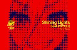 Shining Lights (feat. PSYQUI)歌词 歌手電音部PSYQUI健屋花那-专辑Shining Lights (feat. PSYQUI)-单曲《Shining Lights (feat. PSYQUI)》LRC歌词下载