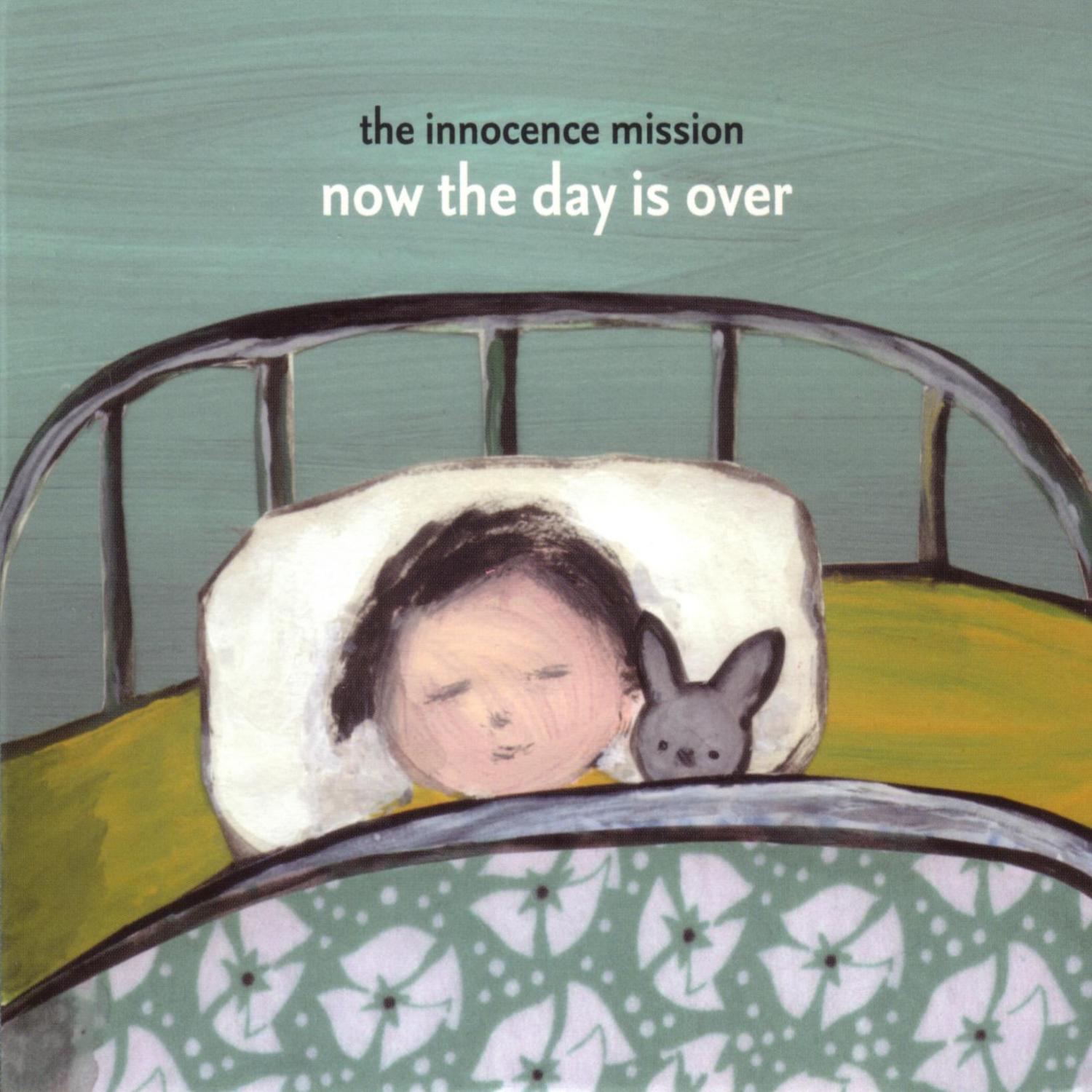 Edelweiss歌词 歌手The Innocence Mission-专辑Now The Day Is Over-单曲《Edelweiss》LRC歌词下载