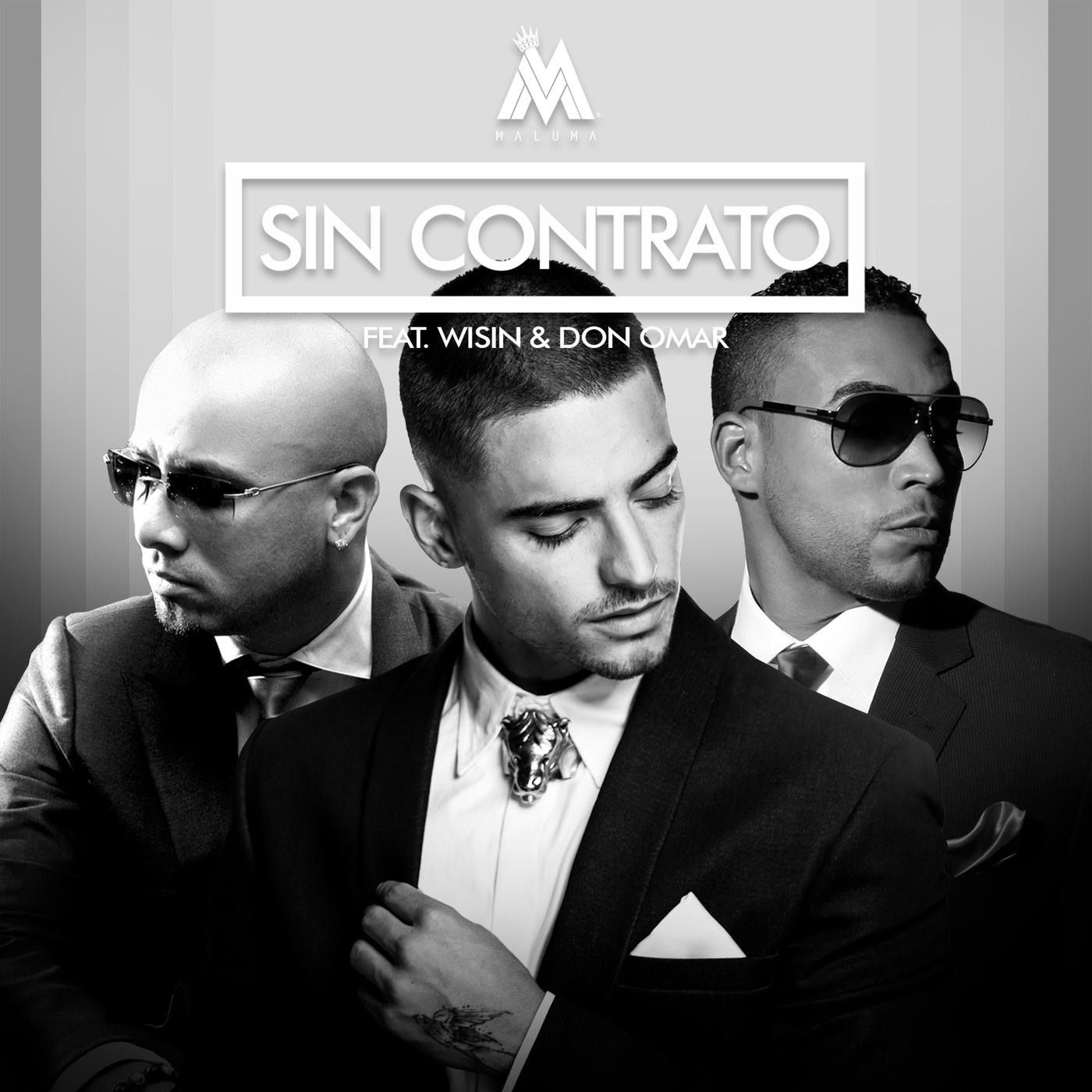 Sin Contrato (Remix)歌词 歌手Maluma / Don Omar / Wisin-专辑Sin Contrato (Remix)-单曲《Sin Contrato (Remix)》LRC歌词下载