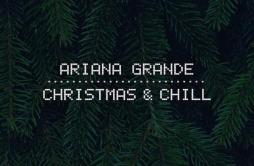 Winter Things歌词 歌手Ariana Grande-专辑Christmas & Chill-单曲《Winter Things》LRC歌词下载