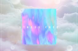Stress Free歌词 歌手文玄雅The Lowkies-专辑Stress Free-单曲《Stress Free》LRC歌词下载