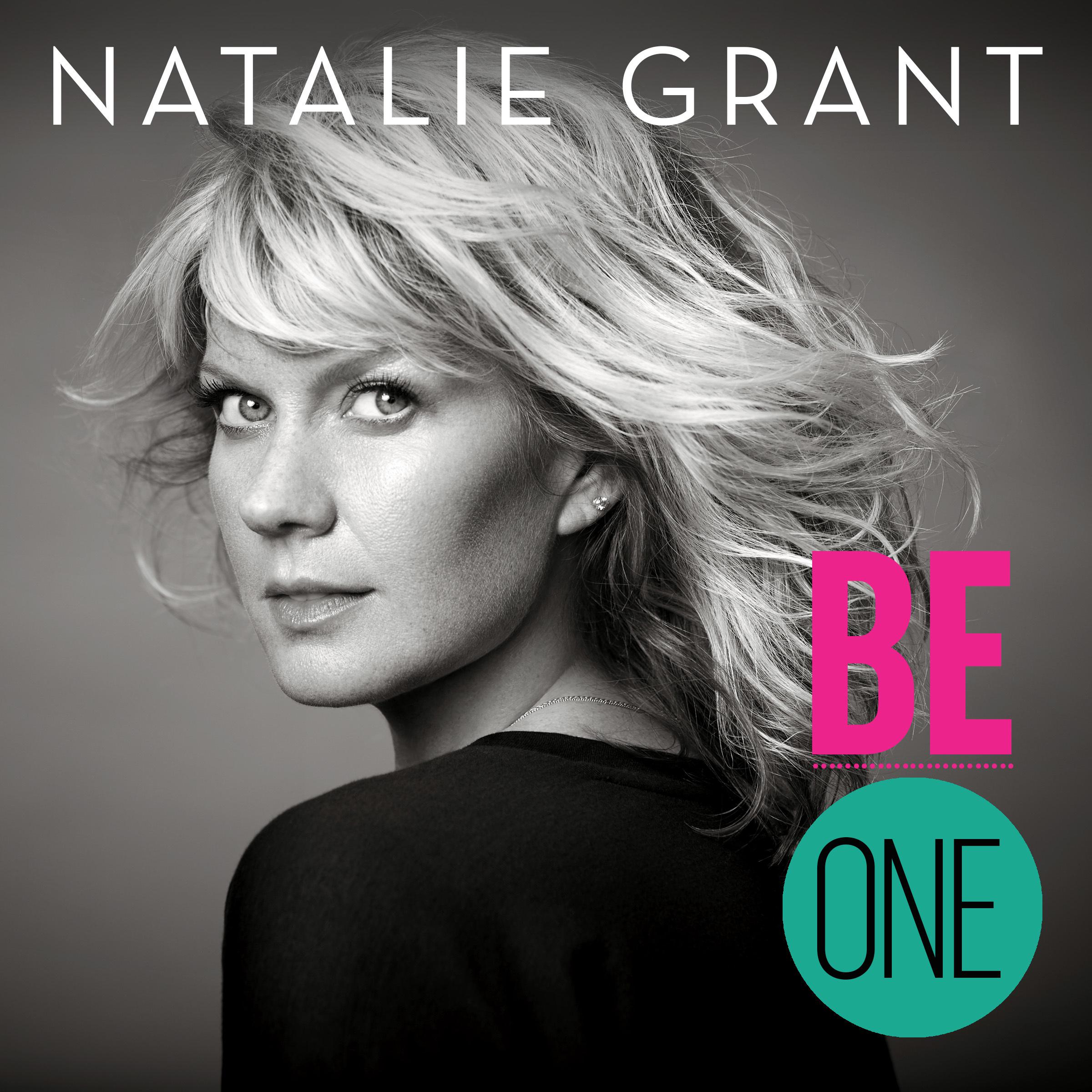 Ever Be歌词 歌手Natalie Grant-专辑Be One (Deluxe Version)-单曲《Ever Be》LRC歌词下载
