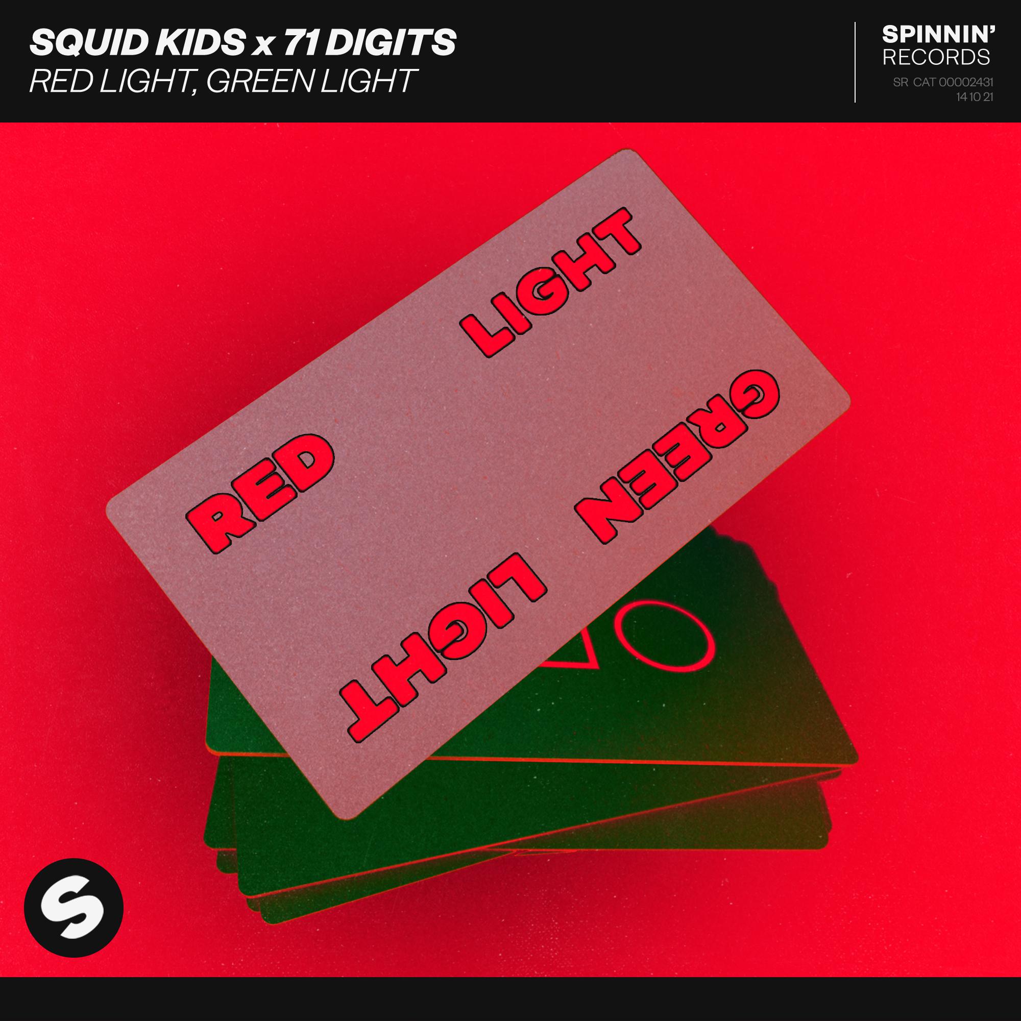 Red Light, Green Light歌词 歌手Squid Kids / 71 Digits-专辑Red Light, Green Light-单曲《Red Light, Green Light》LRC歌词下载