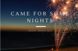 Came For Some Nights歌词 歌手Daniel MeroeCalvin HarrisRihannaFun.-专辑Came For Some Nights-单曲《Came For Some Nights》LRC歌词下载