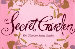 Song from a Secret Garden歌词 歌手Secret Garden-专辑The Ultimate Secret Garden-单曲《Song from a Secret Garden》LRC歌词下载