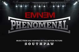 Phenomenal歌词 歌手Eminem-专辑Phenomenal-单曲《Phenomenal》LRC歌词下载