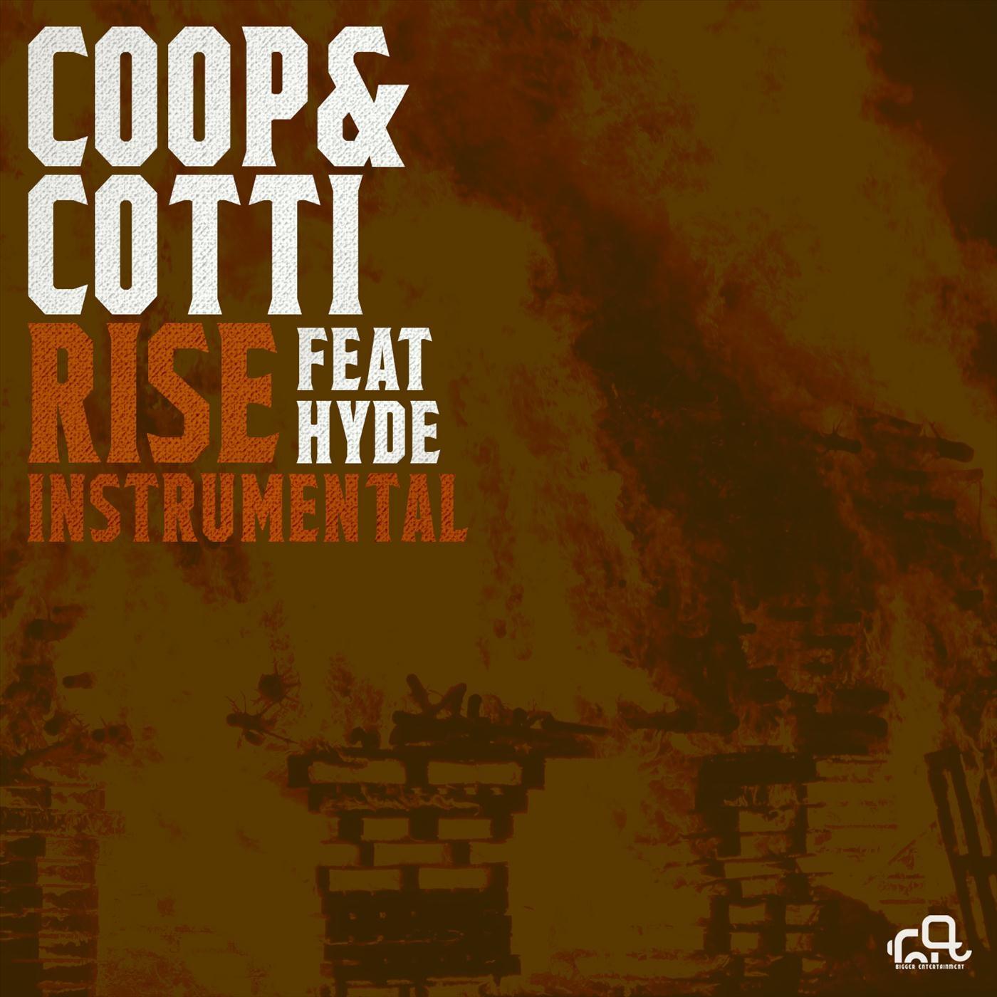 Rise (Instrumental)歌词 歌手Coop & Cotti / Hyde-专辑Rise (Instrumental)-单曲《Rise (Instrumental)》LRC歌词下载